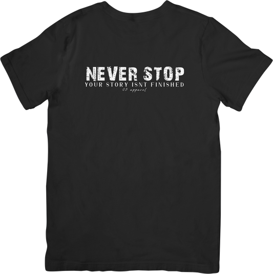 Never Stop- your story isn't finished